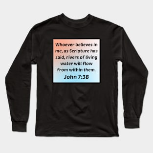 Bible Verse John 7:38 Long Sleeve T-Shirt